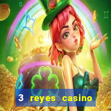 3 reyes casino juegos populares gratis