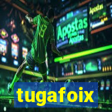 tugafoix