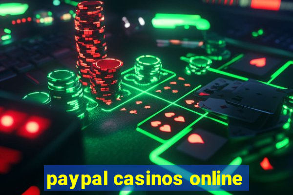 paypal casinos online