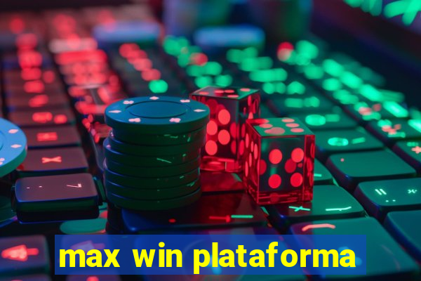 max win plataforma