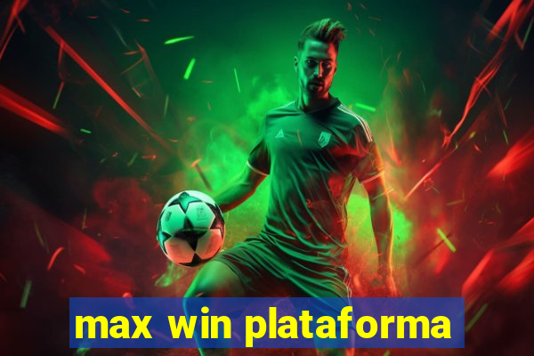 max win plataforma