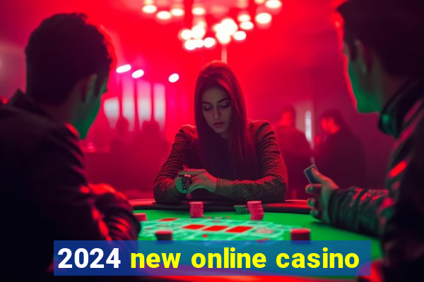 2024 new online casino