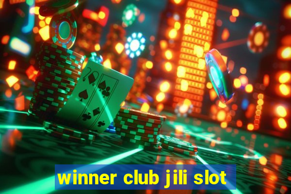 winner club jili slot