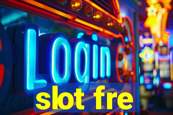 slot fre