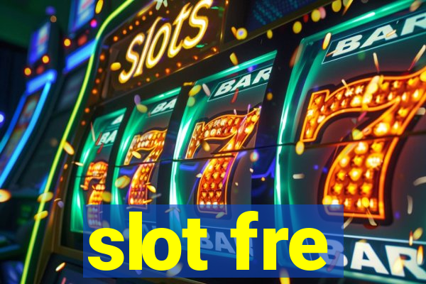 slot fre