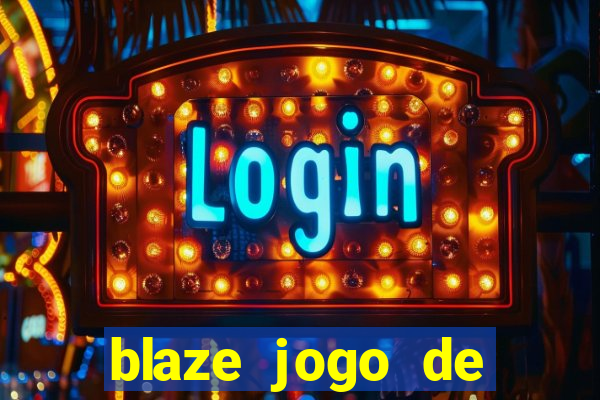 blaze jogo de apostas é confiável