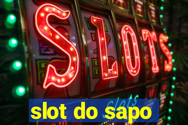 slot do sapo