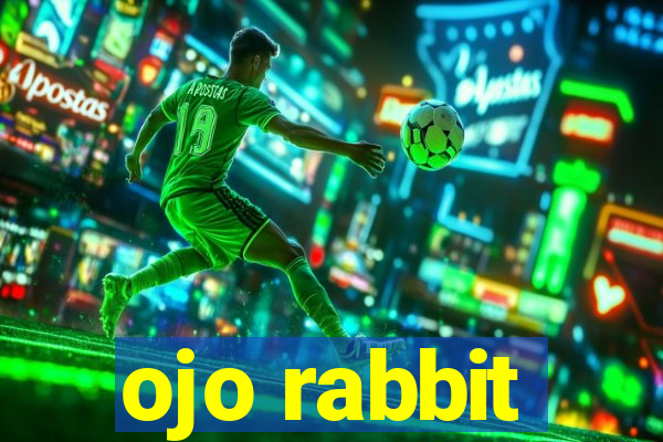 ojo rabbit