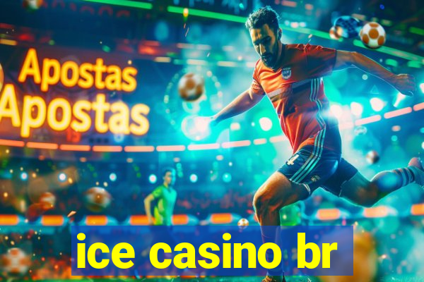 ice casino br