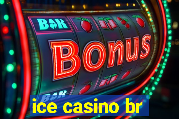 ice casino br