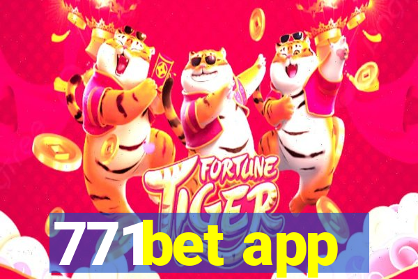 771bet app