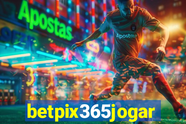 betpix365jogar