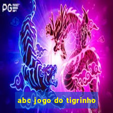 abc jogo do tigrinho