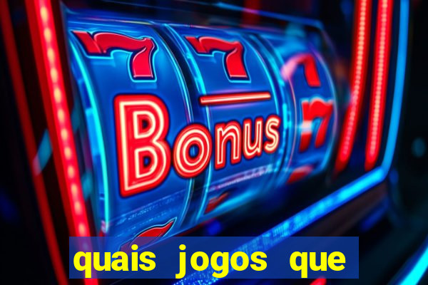 quais jogos que ganha dinheiro