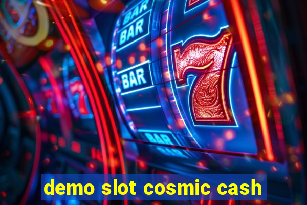 demo slot cosmic cash