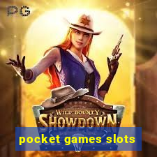 pocket games slots