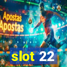 slot 22