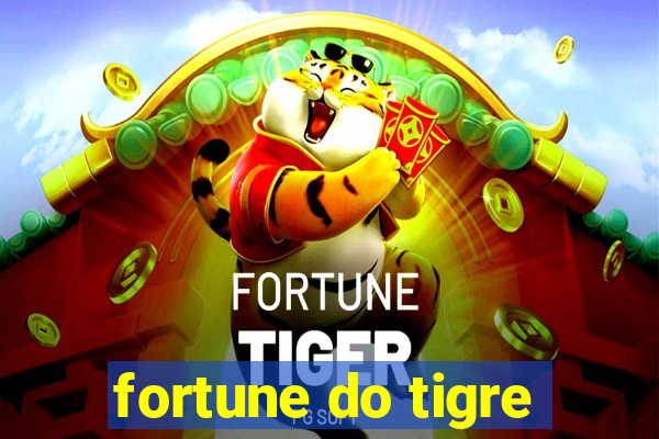 fortune do tigre