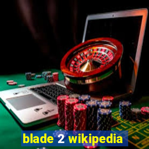 blade 2 wikipedia