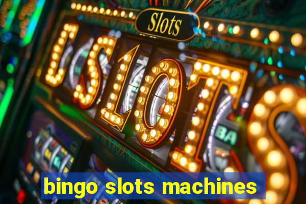 bingo slots machines