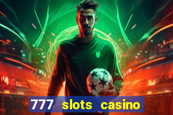 777 slots casino online gcash