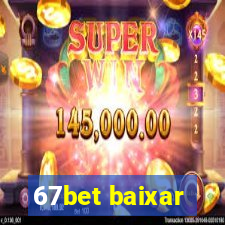 67bet baixar