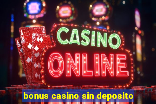 bonus casino sin deposito