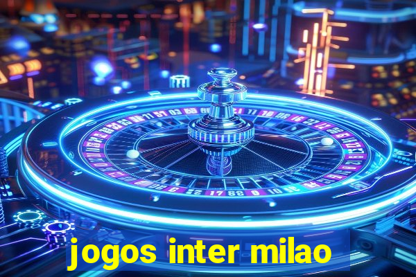 jogos inter milao