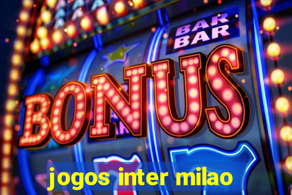 jogos inter milao