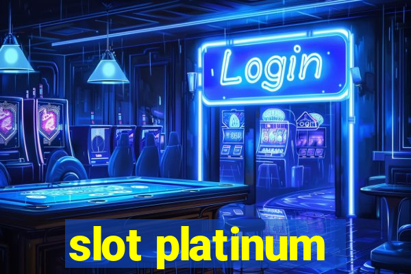 slot platinum