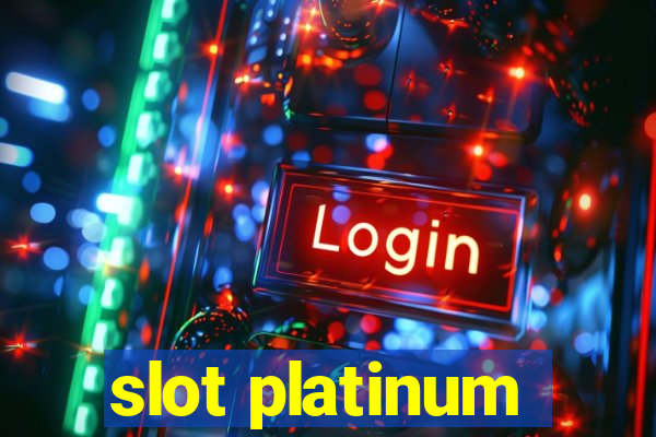 slot platinum