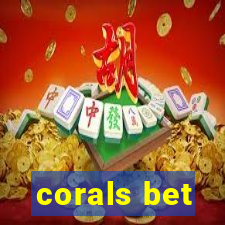 corals bet