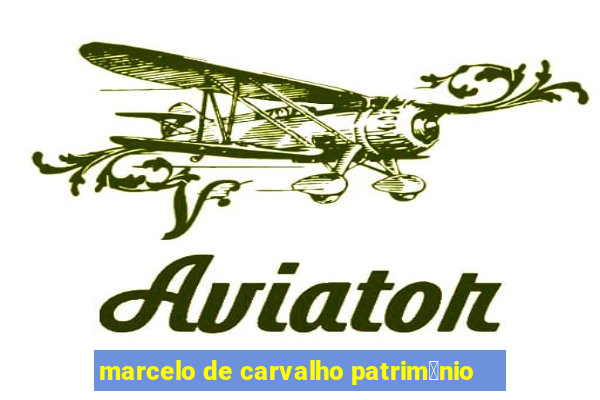 marcelo de carvalho patrim么nio