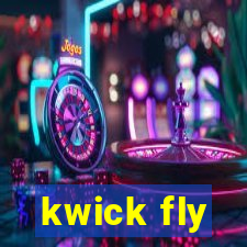 kwick fly