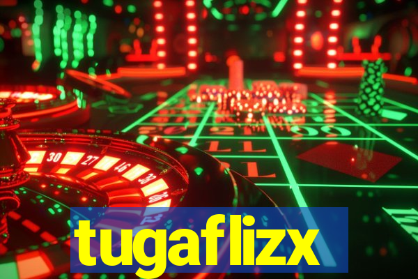 tugaflizx