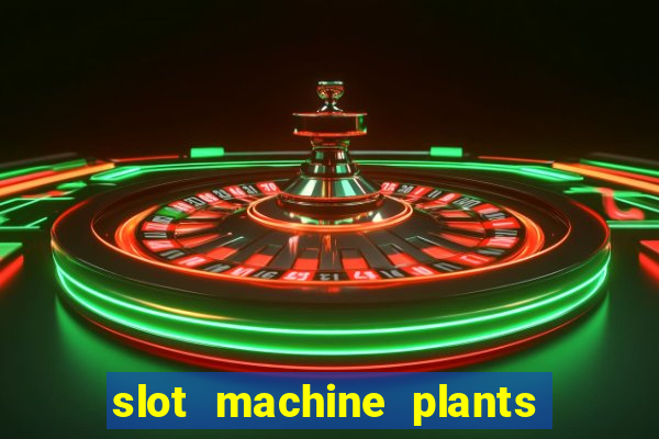 slot machine plants vs zombies