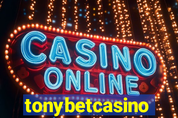 tonybetcasino