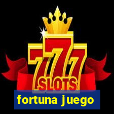 fortuna juego