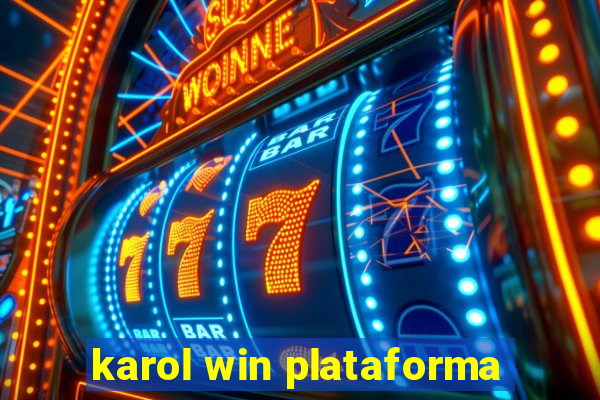 karol win plataforma