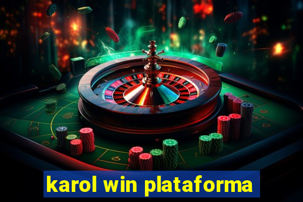 karol win plataforma