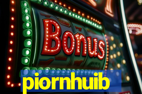 piornhuib