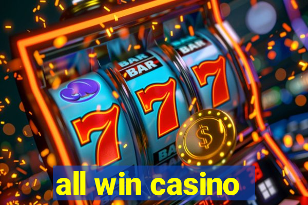 all win casino