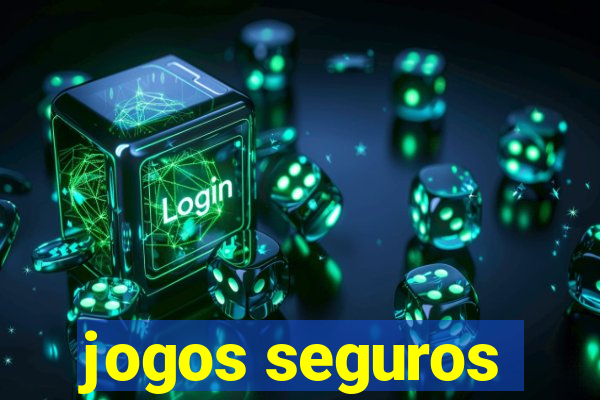 jogos seguros