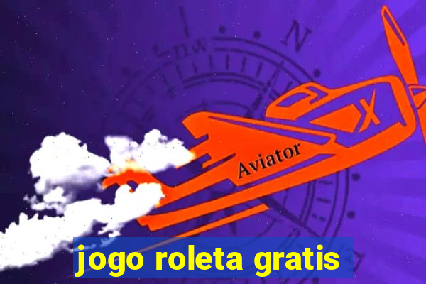 jogo roleta gratis