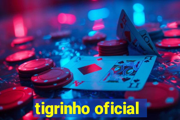 tigrinho oficial