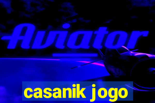 casanik jogo