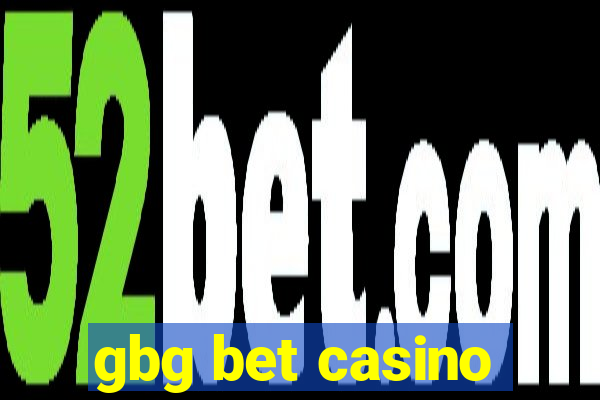 gbg bet casino