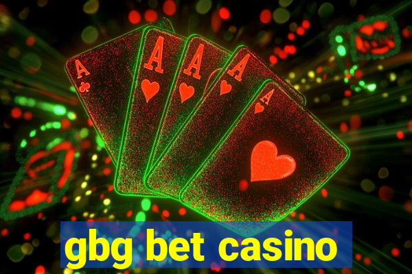 gbg bet casino