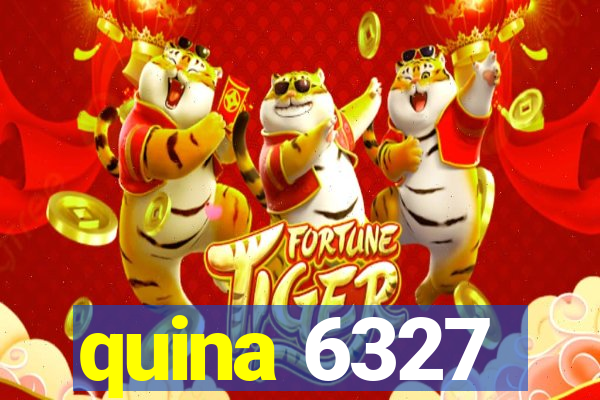 quina 6327