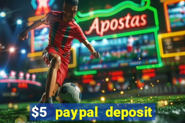 $5 paypal deposit casino nz